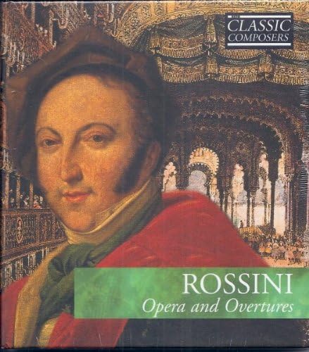 Classic Composers Rossini Opera and Overtures, Hardcover and Audio CD