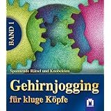 Gehirnjogging f�r kluge K�pfe 01: Spannende R�tsel und Knobeleienvon "Marvin H. Albert"