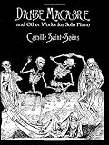 Danse Macabre and Other Works for Solo Piano (Dover Music for Piano)