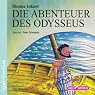 H&ouml;rbuch Die Abenteuer des Odysseus