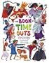 The Book of Time Outs: A Mostly True History of the World's Biggest Troublemakers