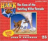 Product details for The Case of the Swirling Killer Tornado (Hank the Cowdog)