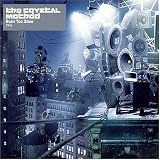 Review Crystal Method  / Born Too Slow