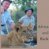 africa and back with dave and dorothy