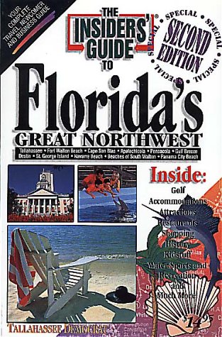 City Travel Guides Discounted  Books : The Insider's Guide to Florida's Great Northwest