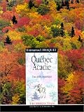 Québec Acadie : une autre Amérique