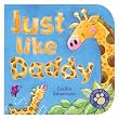 Just Like Daddy (Touch-And-Match Fun Books)