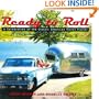 Ready to Roll: A Celebration of the Classic American Travel Trailer