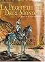 La Proph�tie des Deux Mondes, Tome 4 : La nuit du serment