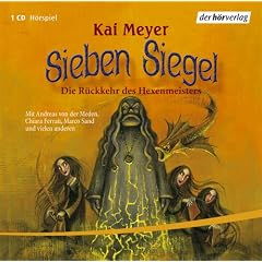 Sieben Siegel 01. Die R�ckkehr des Hexenmeisters. CD: FOLGE 1