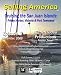 Sailing America - Cruising the San Juan Islands: Friday Harbor, Victoria & Port Townsend