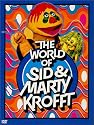 The World of Sid & Marty Krofft