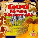 God Made Them All (God Is Here Series)