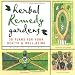Herbal Remedy Gardens: 38 Plans for Your Health & Well-Being