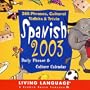 Spanish Daily Phrase & Culture 2003 Block Calendar
