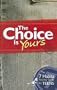 The Choice Is Yours: The 7 Habits Activity Guide for Teens