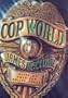 Cop World