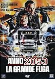 Anno 2053 - La Grande Fuga