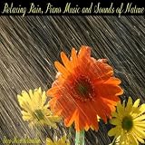Deep Sleep Relaxation Relaxing Rain, Piano Music and Sounds of Nature
