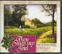 Guideposts (Reader's Digest) Music Presents Then Sings My Soul: The Greatest Hymns of the Church