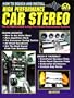 How to Design and Install High-Performance Car Stereo (revised) (S-A Design)