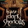 House of Dark Shadows: The Dreamhouse Kings Series, Book 1