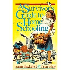 Survivor's Guide to Home Schooling