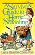 A Survivor's Guide to Home Schooling