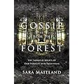 Gossip from the Forest: A Search for the Hidden Roots of Our Fairytales