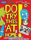 Do Try This At Home!