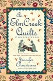 An Elm Creek Quilts Collection: Three Novels in the New York Times Bestselling Series (Elm Creek Quilts Novel)