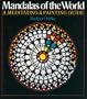 Mandalas of the World: A Meditating & Painting Guide