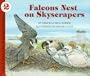 Falcons Nest on Skyscrapers (Let's Read-And-Find-Out Science)