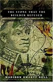 The Stone That the Builder Refused