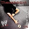 WWE Theme Addict: The Music, Vol. 6