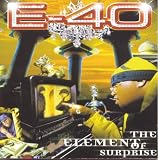 E-40 -  The Element of Surprise