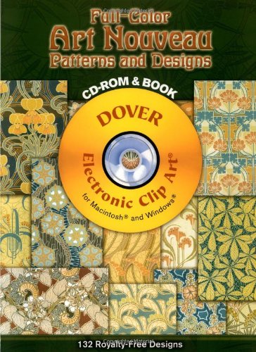 Full-Color Art Nouveau Patterns and Designs CD-ROM and Book (Dover Electronic Clip Art)