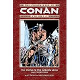 The Chronicles of Conan, Vol. 6: The Curse of the Golden Skull and Other Stories ~ Roy Thomas