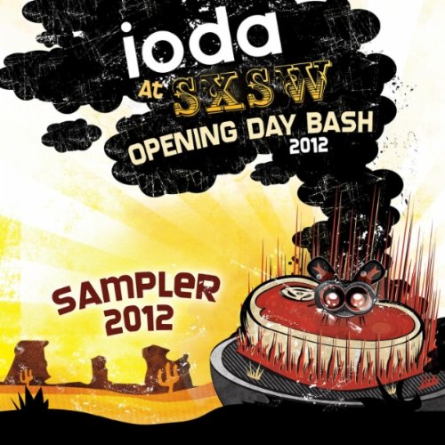 Ioda Sxsw Opening Day Bash Sampler 2012