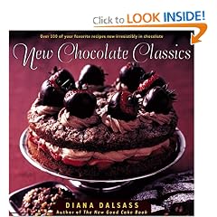 New Chocolate Classics: Over 100 of Your Favorite Recipes Now Irresistibly in Chocolate