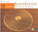 Kornkreise. Geometrie, Phänomene, Forschung