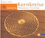Kornkreise. Geometrie, Ph�nomene, Forschung
