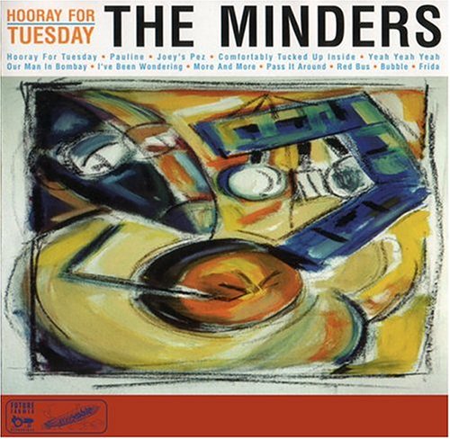 The Minders - Hooray for Tuesday [Us Import] - Zortam Music
