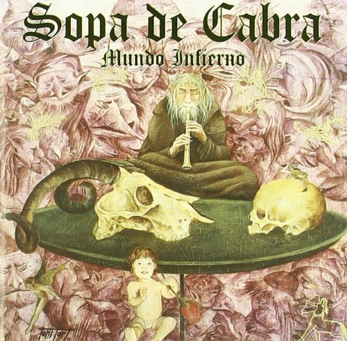 Sopa De Cabra - Mundo Infierno - Zortam Music