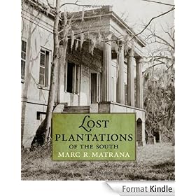 Lost Plantations of the South