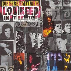 Different Times: Lou Reed in the '70s