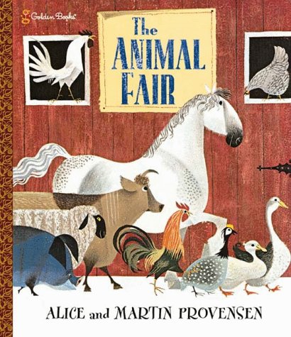 The Animal Fair (Golden Classics), by Alice Provensen