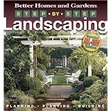 Step-by-Step Landscaping (Better Homes & Gardens Gardening) by Better Homes & Gardens