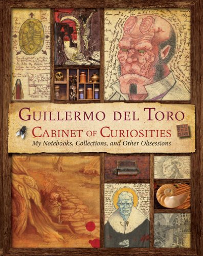 Download Guillermo del Toro's Cabinet of Curiosities: My Notebooks, Collections, and Other Obsessions Download Guillermo del Toro's Cabinet of Curiosities: My Notebooks, Collections, and Other Obsessions
