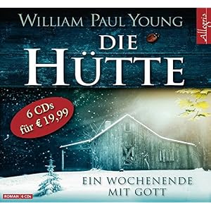 Die Hütte: Ein Wochenende mit Gott: 6 CDs
